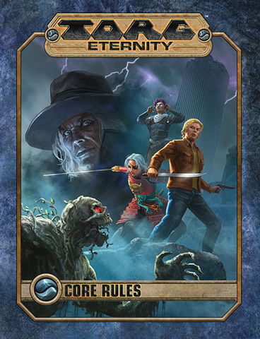 TORG Eternity Core Rules - zum Schließ en ins Bild klicken