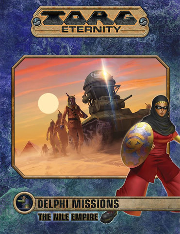TORG Eternity RPG: Delphi Missions: Nile Empire - zum Schließ en ins Bild klicken