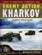 Enemy Action Kharkov