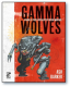 Gamma Wolves Hardback